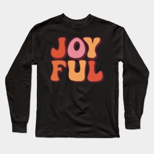 Joyful 70's Bubble Lettering Long Sleeve T-Shirt